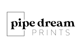 Pipe Dream Prints